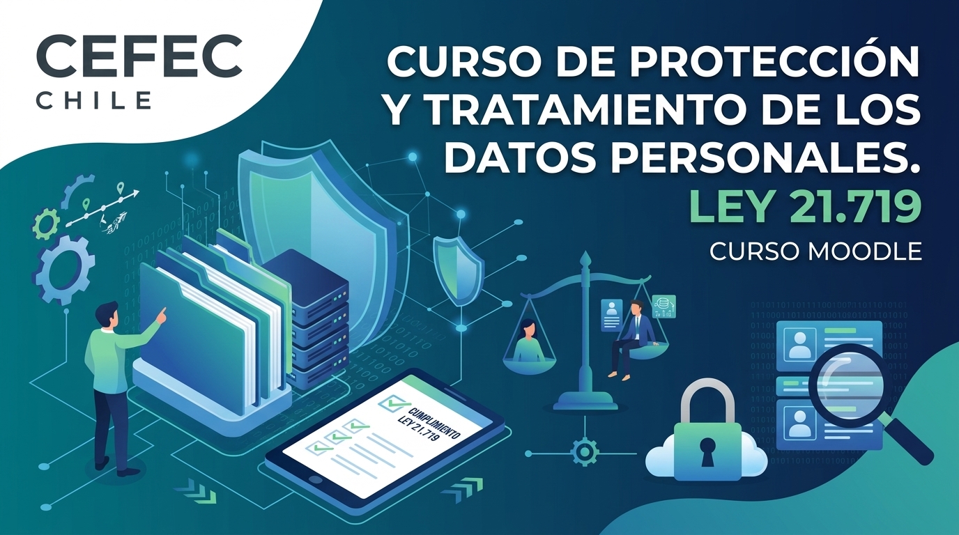 Protección y tratamiento de los datos personales. Ley 21.719